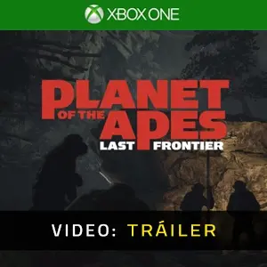 Planet of the Apes Last Frontier Xbox One - Tráiler