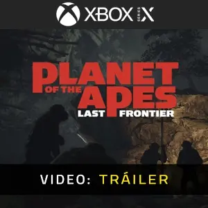 Planet of the Apes Last Frontier Xbox Series - Tráiler