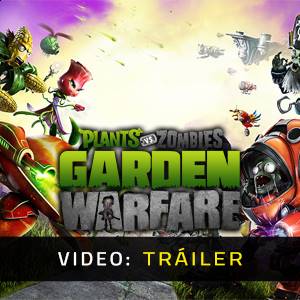 Plants vs Zombies Garden Warfare Tráiler del Juego