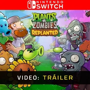 Plants vs. Zombies: Replanted Nintendo Switch - Tráiler