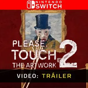 Please, Touch The Artwork Nintendo Switch - Tráiler del Juego