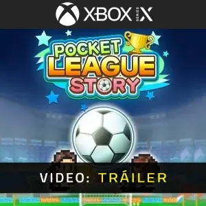 Pocket League Story Xbox Series Tráiler del Juego