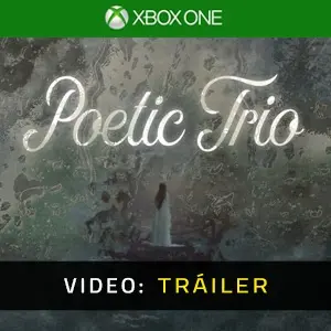 Poetic Trio Xbox One - Video Tráiler
