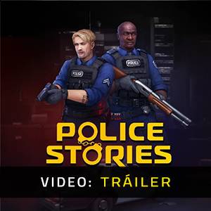 Police Stories Tráiler del juego