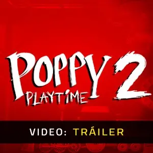 Poppy Playtime - Chapter 2 - Tráiler
