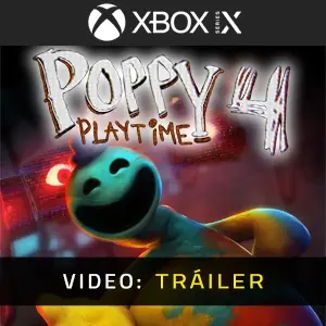 Poppy Playtime - Chapter 4 Xbox Series - Tráiler de Video