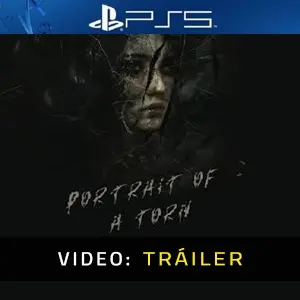 Portrait of a Torn PS5 – Tráiler