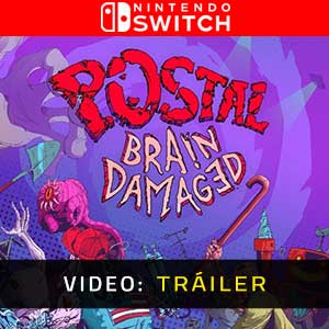 POSTAL Brain-Damaged Nintendo Switch Tráiler De Vídeo