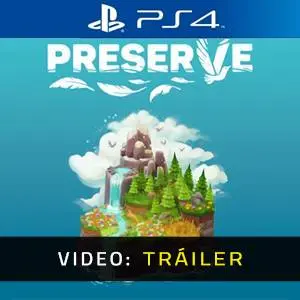 Preserve Ps4- Tráiler de Video