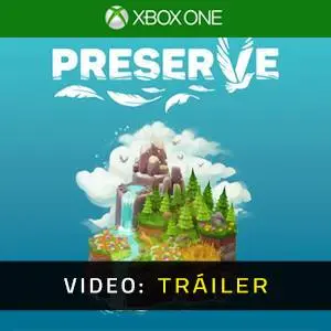Preserve Xbox One- Tráiler de Video