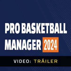 Pro Basketball Manager 2024 - Tráiler