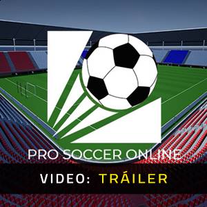 Pro Soccer Online - Tráiler de Video