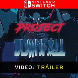 Project Downfall Nintendo Switch - Tráiler