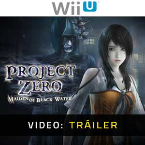 PROJECT ZERO Maiden of Black Water Nintendo Wiiu Vídeo En Tráiler