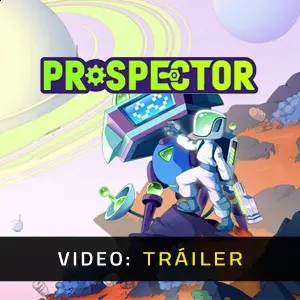 Prospector - Tráiler