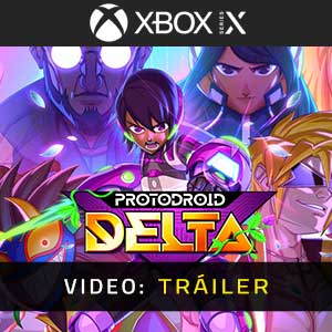 Protodroid DeLTA - Tráiler en Vídeo