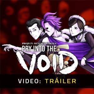 Pry Into The Void Tráiler del Juego