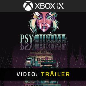 Psychroma - Tráiler de Video