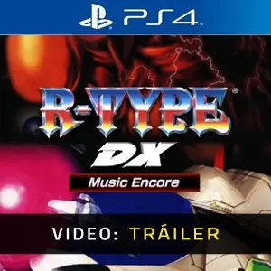 R-TYPE DX Music Encore PS4 - Tráiler del Vídeo