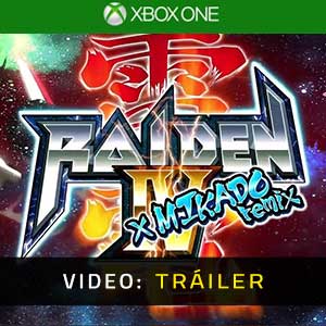 Raiden 4 x Mikado Remix Xbox One- Tráiler en Vídeo