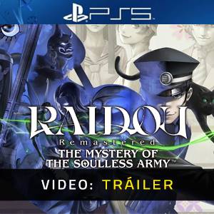 RAIDOU Remastered: The Mystery of the Soulless Army PS5 - Tráiler del Juego