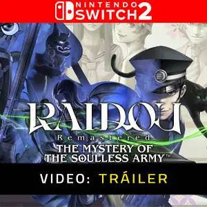 RAIDOU Remastered: The Mystery of the Soulless Army Nintendo Switch 2- Tráiler del Juego