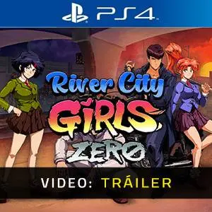 River City Girls Zero PS4 - Tráiler del Juego