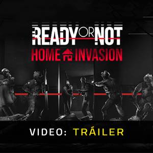 Ready or Not: Home Invasion - Tráiler
