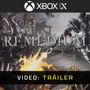 REMEDIUM Xbox Series - Vídeo Tráiler