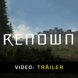 Renown - Tráiler