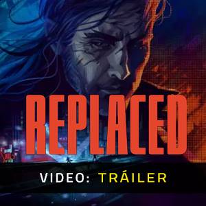 REPLACED - Tráiler