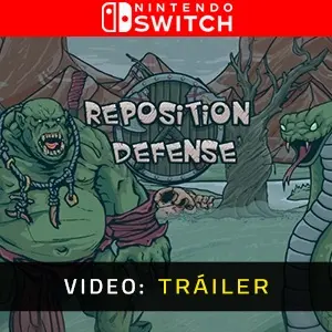 Reposition Defense Nintendo Switch - Tráiler del Vídeo