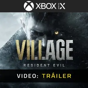 Resident Evil Village Xbox Series - Tráiler del vídeo