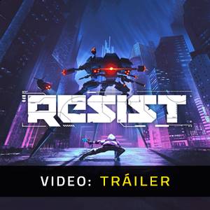 Resist VR Tráiler en Vídeo