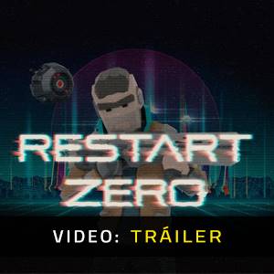 Restart Zero - Tráiler de Video