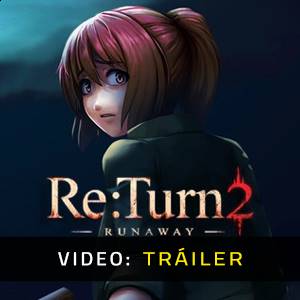 ReTurn 2 Runaway Tráiler de vídeo
