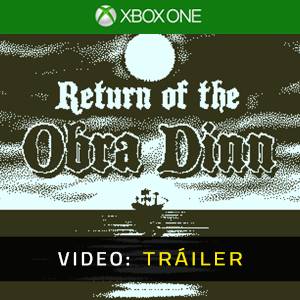 Return of the Obra Dinn - Tráiler de Vídeo