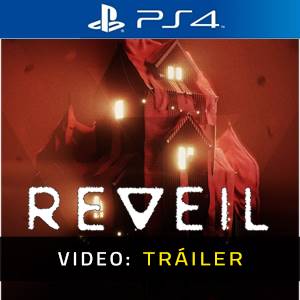 Reveil PS4 - Tráiler