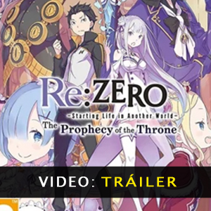 ReZERO -Starting Life in Another World- The Prophecy of the Throne Video dela campaña