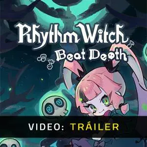 Rhythm Witch: Beat Death - Tráiler en Vídeo