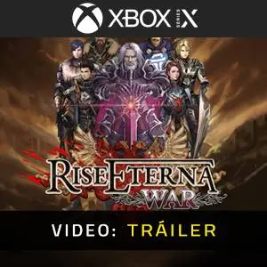 Rise Eterna War Xbox Series - Tráiler en Vídeo