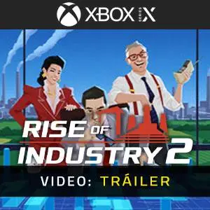 Rise of Industry 2 Xbox Series - Tráiler