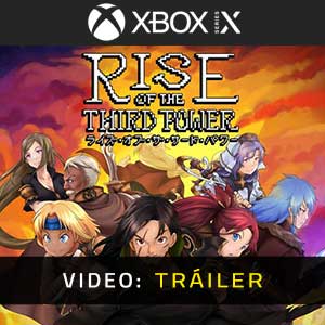 Rise of the Third Power Xbox Series Vídeo En Tráiler