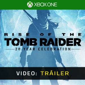 Rise of the Tomb Raider 20 Year Celebration Xbox One Tráiler del Juego