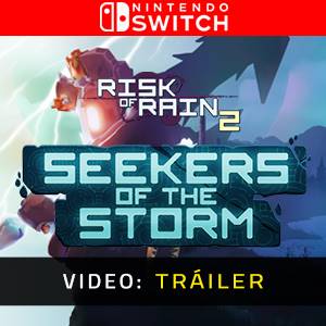 Risk of Rain 2 Seekers of the Storm - Tráiler del Video