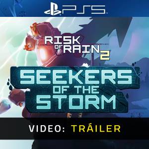 Risk of Rain 2 Seekers of the Storm - Tráiler del Video