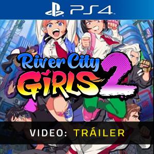 River City Girls 2 PS4 - Tráiler
