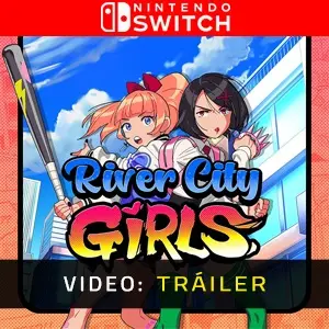 River City Girls Nintendo Switch - Tráiler