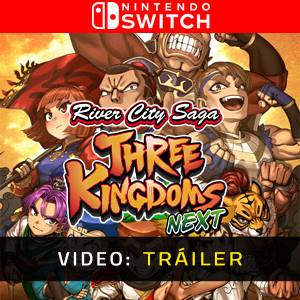 River City Saga: Three Kingdoms Next Nintendo Switch Tráiler del Juego