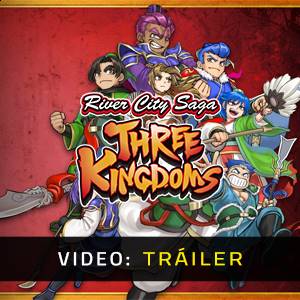 River City Saga Three Kingdoms Tráiler en Vídeo